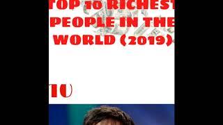 TOP 10 RICHEST PERSON IN THE WORLD (2019)