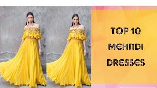 Top 10 trendy dresses for mehndi 2019 || latest idea for mehndi dresses