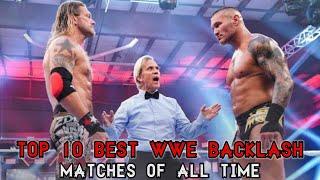 TOP 10 BEST WWE BACKLASH MATCHES OF ALL TIME