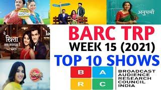 BARC Trp of Week 15 (2021) || Top 10 Indian Serials || TRP Of This Week