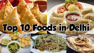 Top 10 Street Foods in Delhi | Must Try Street Foods