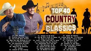 Top 40 Best Classic Old Country Songs Of All Time - Best Country Love Songs Of All Time