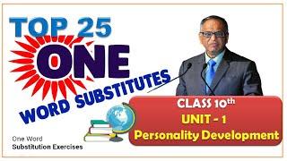 Top 25 One word Substitutions#Class 10th# Unit 1# Personality Development#