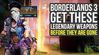 Borderlands 3 Best Weapons You Want To Get BEFORE THEY ARE GONE (BL3 Best Legendaries)