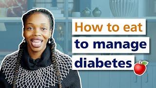 How to eat to manage diabetes