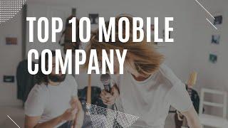 world top 10 mobile company name list 2021 online with from baber ali