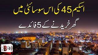 Scheme 45 Karachi: Why Barkaat Presidency is Best Housing Society of Scheme 45? Karachi Property