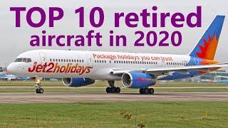 Top 10 Retired Aircraft in 2020