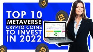 Top 10 Metaverse Crypto Coins to Invest in 2022