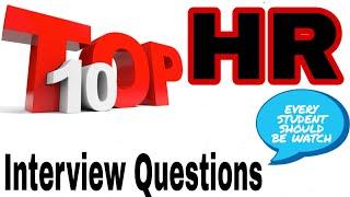 TOP 10 HR QUESTIONS AND ANSWERS | FRESHERS|