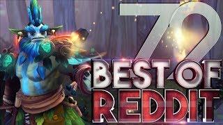 Dota 2 Best Moments of Reddit - Ep. 72