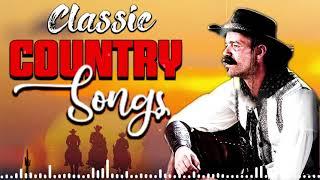 Top Classic Country Music Best Songs Ever - Greatets Hits Old Country Music Collection