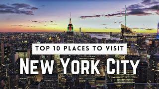 Top 10 Places to visit in New York City