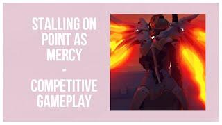 Stalling on Point as Mercy?/Going against 2 Top 500s :) - Mercy Competitive Gameplay