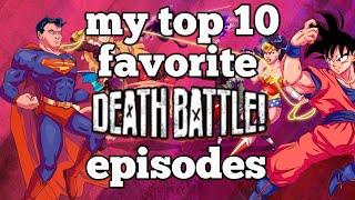 my top 10 favorite death battle episodes