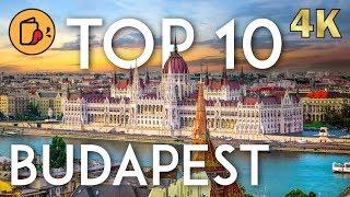 TOP 10 Things do to in BUDAPEST in 2019 | Hungary Travel Guide in 4K