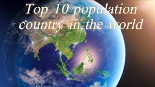 Top 10 populated country in the world 2021| who is the number 1 population country in the world#fact