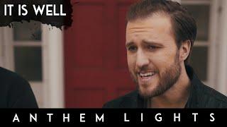 It Is Well | Anthem Lights A Capella Cover