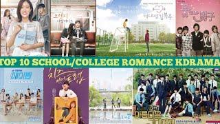 TOP 10 SCHOOL/COLLEGE ROMANCE KDRAMA