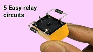 Top 5 Easy relay circuits