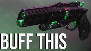 I Wish They Would Buff This Hand Cannon: