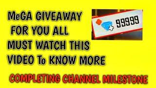 MeGa Giveaway For My Subscriber - Channel MileStone Reached - unverified gamer