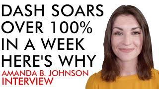 Dash Soars Over 100% In A Week - Here's WHY! Amanda B. Johnson [interview]