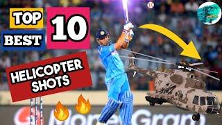 MS DHONI Top 10 Best HELICOPTER SHOTS Compilation !! | Unbelievable Power 