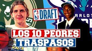 LOS 10 PEORES TRASPASOS EN EL DRAFT DE LA NBA