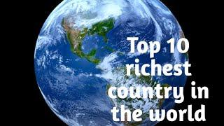Top 10 richest country in world /2021