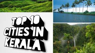 Top 10 Cities in Kerala You Must Visit | Mahendra Vlogs.