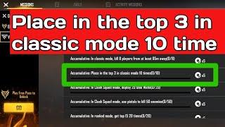 Place in the top 3 in classic mode 10 times free fire ||  Place in the top 3 in classic mode 10 time