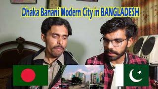 Pakistani React to Dhaka Banani Modern City in BANGLADESH