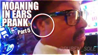 Moaning In Strangers Ears Prank | Part 5