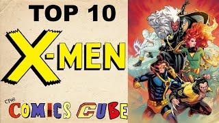 The Top 10 X-Men Characters of All Time!