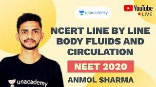 NCERT Line by Line: Body Fluids and Circulation | NEET 2020 | Anmol Sharma | Unacademy Sapiens