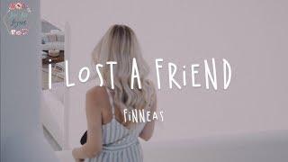 FINNEAS - I Lost A Friend (Lyric Video)