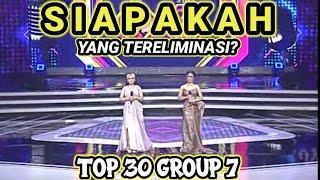 YANG TERELIMINASI POP ACADEMY TADI MALAM TOP 30 GROUP 7