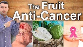 SOURSOP - THE BEST ANTI CANCER FRUIT - Top Health Benefits of Soursop, Guanabana or Graviola