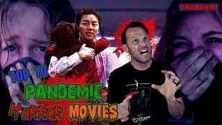 Top 10 PANDEMIC Horror Movies