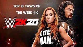 WWE 2k20 Top 10 Caws Of The Week #10