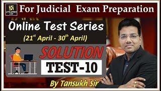 Solution ll Test-10 || Online Law Test Series ll By Tansukh SIr