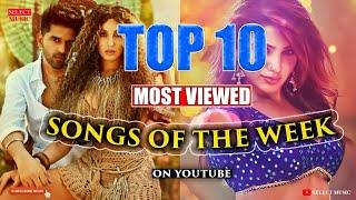 Top 10 Most Viewed Songs Of The Week on YouTube 2022 | top trending songs today | dance meri rani