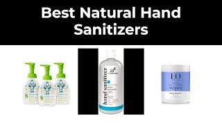 Best Natural Hand Sanitizers in 2021