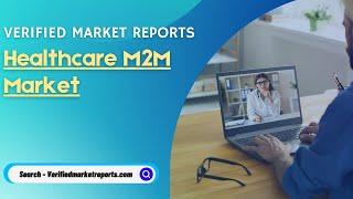 Top 10 Company In Healthcare M2M Market Size And Forecast - Verified Market Reports