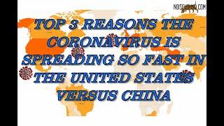 TOP 3 REASONS THE CORONAVIRUS IS SPREADING SO FAST IN THE UNITED STATES VERSUS CHINA AND SOUTH KOREA