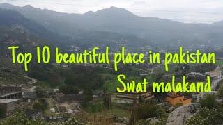 Top 10 beautiful place in pakistan Swat malakand