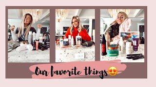 OUR FAVORITE THINGS!