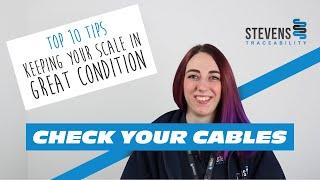 Check Your Cables - Top 10 Tips to Keep your Scale in Great Condition