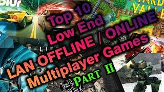 Top 10 Multiplayer Games | Lan Offline / Online | Low End and High End | Part 2